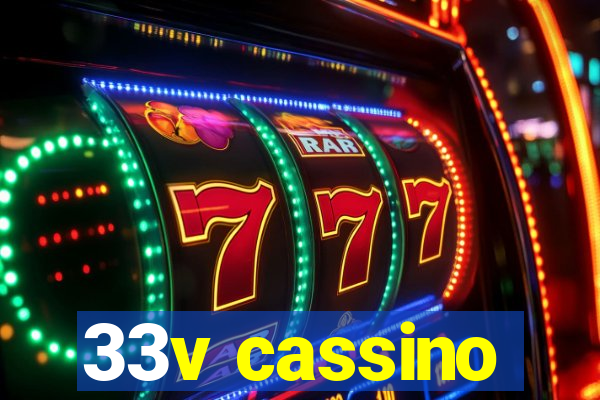33v cassino